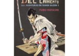 Hayashi Fubō, La katana del lamento: Las aventuras de Tange Sazen 1 (Satori, 2015)