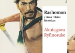 Akutagawa Ryūnosuke, Rashomon y otros relatos históricos, (Satori, 2015)