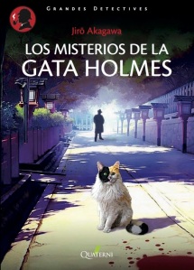 Akagawa Jirō, Los misterios de la gata Holmes (Quaterni, 2015).