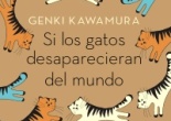 Kawamura Genki, Si los gatos desaparecieran del mundo (Alianza, 2017)